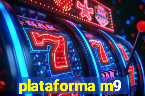 plataforma m9